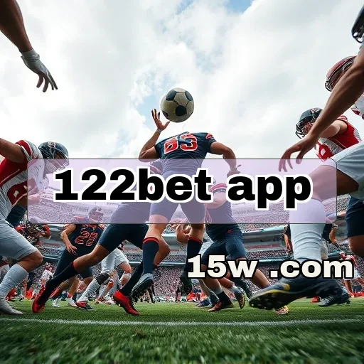122bet app: Ofertas que Aumentam Suas Chances de Vitória